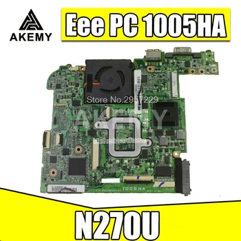 Už Asus Eee PC 1005HA 945-chipset Nešiojamas Plokštė N270U plokštė 1005HA 1GB išbandytos S-6 mainboard